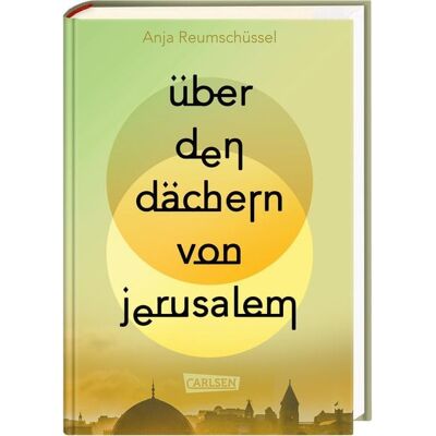 Carlsen Über den Dächern von Jerusalem Carlsen Über den Dächern von Jerusalem
