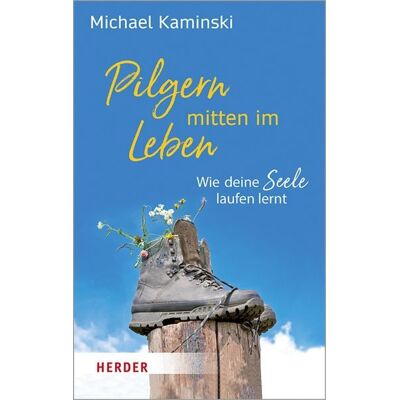 Herder eBooks Pilgern mitten im Leben Herder eBooks Pilgern mitten im Leben