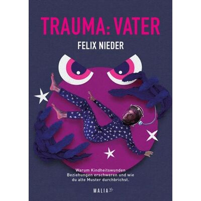 Malia Verlag Trauma: Vater Malia Verlag Trauma: Vater