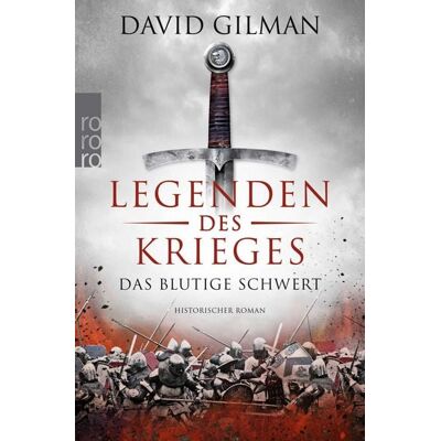 Rowohlt eBooks Legenden des Krieges: Das blutige Schwert Rowohlt eBooks Legenden des Krieges: Das blutige Schwert