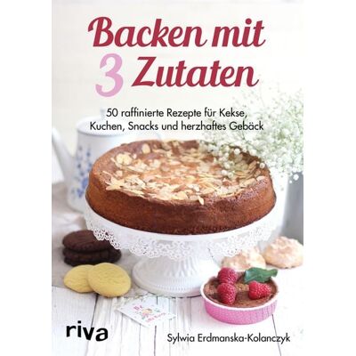 Riva Backen mit 3 Zutaten Riva Backen mit 3 Zutaten
