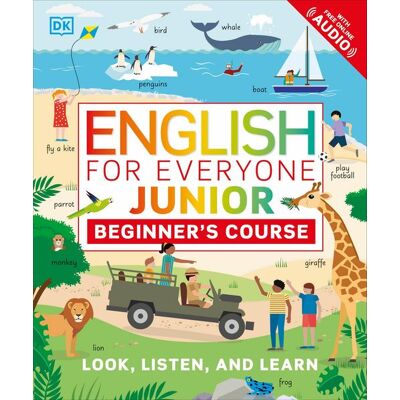 Dorling Kindersley English for Everyone Junior: Beginner's Course Dorling Kindersley English for Everyone Junior: Beginner's Course