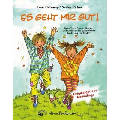 Menschenkinder Es geht mir gut! Menschenkinder Es geht mir gut!