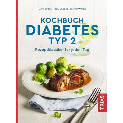 TRIAS Kochbuch Diabetes Typ 2 TRIAS Kochbuch Diabetes Typ 2