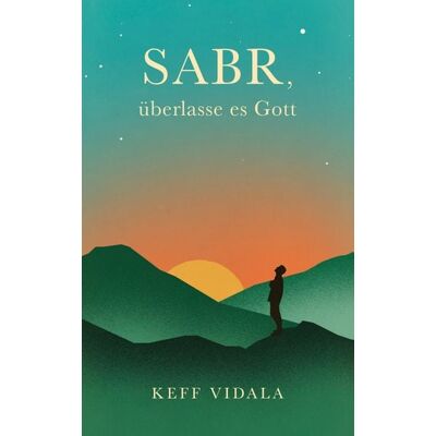 Traumsammler Verlag SABR, überlasse es Gott: Spirituelle Texte und Zitate, die dir dabei helfen werden, deinen inneren Frieden zu finden. Traumsammler Verlag SABR, überlasse es Gott: Spirituelle Texte und Zitate, die dir dabei helfen werden, deinen inneren Frieden zu finden.