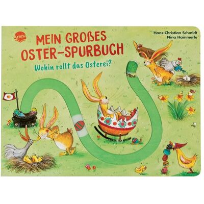 Arena Mein großes Oster-Spurbuch. Wohin rollt das Osterei? Arena Mein großes Oster-Spurbuch. Wohin rollt das Osterei?