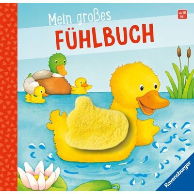 Ravensburger Verlag GmbH Mein großes Fühlbuch Ravensburger Verlag GmbH Mein großes Fühlbuch