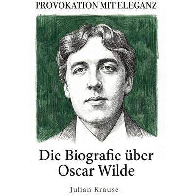 Elian Die Biografie über Oscar Wilde Elian Die Biografie über Oscar Wilde