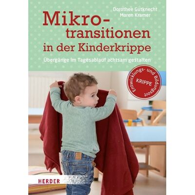 Herder eBooks Mikrotransitionen in der Kinderkrippe Herder eBooks Mikrotransitionen in der Kinderkrippe