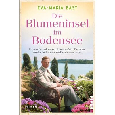 Piper ebooks Die Blumeninsel im Bodensee Piper ebooks Die Blumeninsel im Bodensee