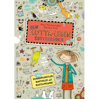 Arena Dein Lotta-Leben. Kritzelbuch Arena Dein Lotta-Leben. Kritzelbuch