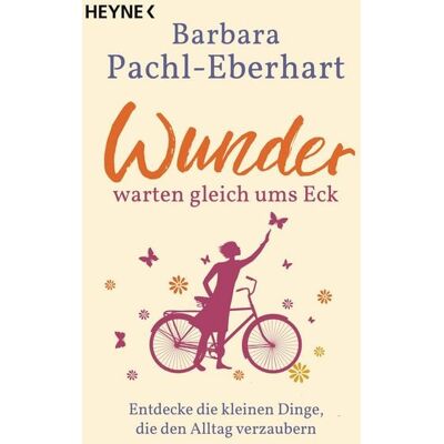Penguin Random House Wunder warten gleich ums Eck Penguin Random House Wunder warten gleich ums Eck