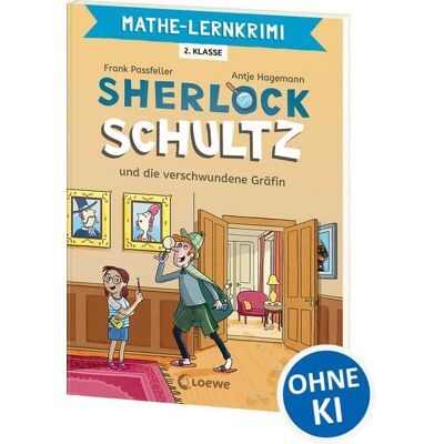 Loewe Mathe-Lernkrimi - Sherlock Schultz und die verschwundene Gräfin Loewe Mathe-Lernkrimi - Sherlock Schultz und die verschwundene Gräfin