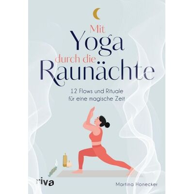 Riva Mit Yoga durch die Raunächte Riva Mit Yoga durch die Raunächte