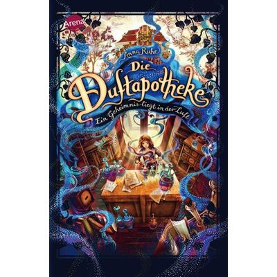 Arena Die Duftapotheke (1). Ein Geheimnis liegt in der Luft Arena Die Duftapotheke (1). Ein Geheimnis liegt in der Luft