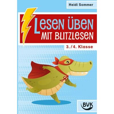 BVK Buch Verlag Kempen GmbH Lesen üben mit Blitzlesen 3./4. Klasse BVK Buch Verlag Kempen GmbH Lesen üben mit Blitzlesen 3./4. Klasse