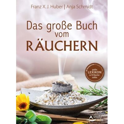 Schirner Das große Buch vom Räuchern Schirner Das große Buch vom Räuchern