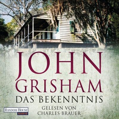 Random House Audio Das Bekenntnis Random House Audio Das Bekenntnis