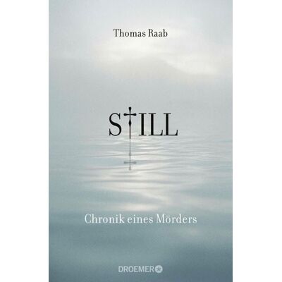 Droemer eBook Still - Chronik eines Mörders Droemer eBook Still - Chronik eines Mörders