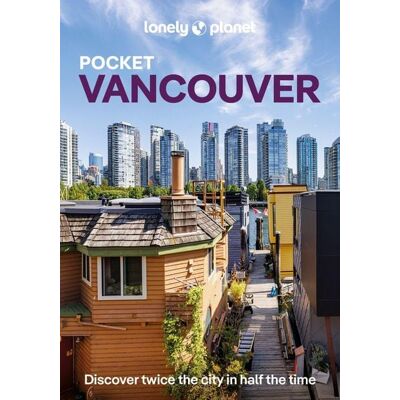 Lonely Planet Pocket Vancouver Lonely Planet Pocket Vancouver