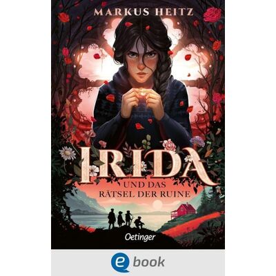 Oetinger Irida 2. Irida und das Rätsel der Ruine Oetinger Irida 2. Irida und das Rätsel der Ruine