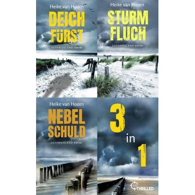 Thalia Deichfürst & Sturmflut & Nebelschuld Die ersten drei Fälle für Komissar Möllenkamp (Nur bei uns!) Thalia Deichfürst & Sturmflut & Nebelschuld Die ersten drei Fälle für Komissar Möllenkamp (Nur bei uns!)