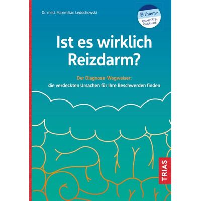 TRIAS Ist es wirklich Reizdarm? TRIAS Ist es wirklich Reizdarm?