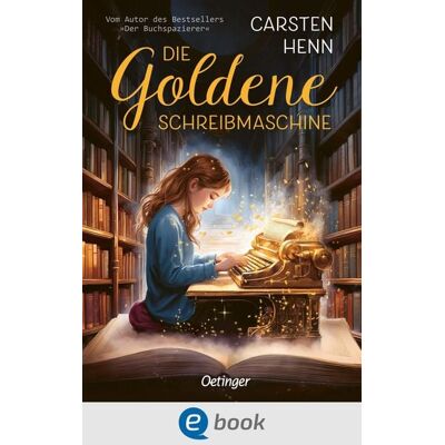 Oetinger Die Goldene Schreibmaschine Oetinger Die Goldene Schreibmaschine
