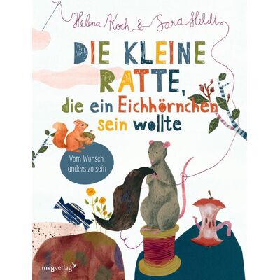 Mvg Die kleine Ratte, die ein Eichhörnchen sein wollte Mvg Die kleine Ratte, die ein Eichhörnchen sein wollte