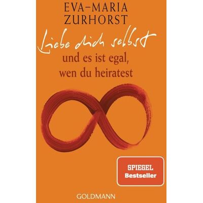 Goldmann Liebe dich selbst und es ist egal, wen du heiratest Goldmann Liebe dich selbst und es ist egal, wen du heiratest