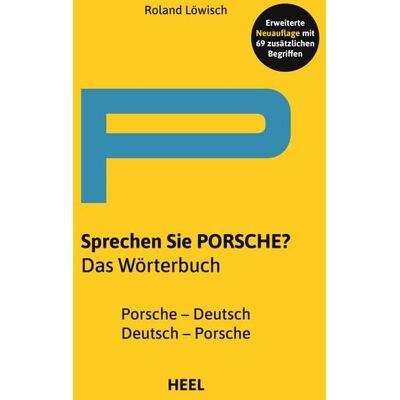 Heel Sprechen Sie Porsche? Heel Sprechen Sie Porsche?