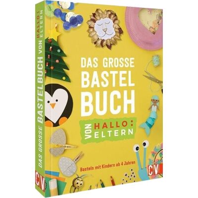 Christophorus Das große Bastelbuch von Hallo:Eltern Christophorus Das große Bastelbuch von Hallo:Eltern