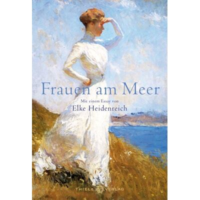 Thiele Verlag Frauen am Meer Thiele Verlag Frauen am Meer