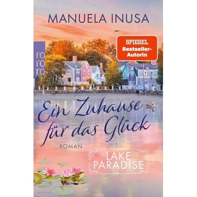 Rowohlt eBooks Lake Paradise - Ein Zuhause für das Glück Rowohlt eBooks Lake Paradise - Ein Zuhause für das Glück