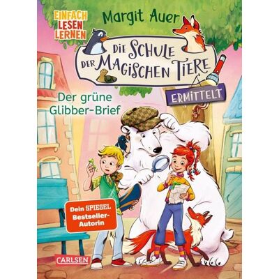 Carlsen Die Schule der magischen Tiere ermittelt Neuausgabe 1: Der grüne Glibber-Brief Carlsen Die Schule der magischen Tiere ermittelt Neuausgabe 1: Der grüne Glibber-Brief
