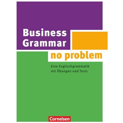 Cornelsen Verlag Grammar no problem - Business Cornelsen Verlag Grammar no problem - Business
