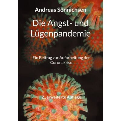 BoD – Books on Demand Die Angst- und Lügenpandemie BoD – Books on Demand Die Angst- und Lügenpandemie