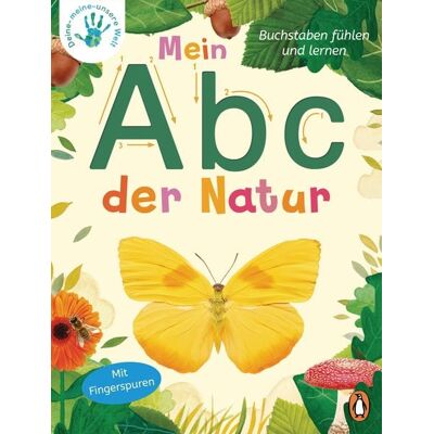 Penguin Junior Deine-meine-unsere Welt - Mein Abc der Natur Penguin Junior Deine-meine-unsere Welt - Mein Abc der Natur
