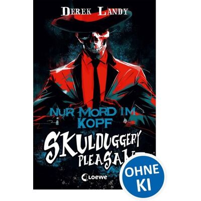 Loewe Skulduggery Pleasant (Band 16) - Nur Mord im Kopf Loewe Skulduggery Pleasant (Band 16) - Nur Mord im Kopf