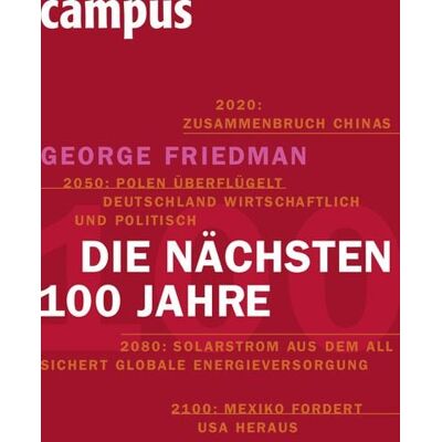 Campus Die nächsten hundert Jahre Campus Die nächsten hundert Jahre