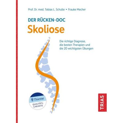 TRIAS Der Rücken-Doc: Skoliose TRIAS Der Rücken-Doc: Skoliose