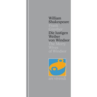 Ars vivendi Die lustigen Weiber von Windsor / The Merry Wives of Windsor (Shakespeare Gesamtausgabe, Band 24) - zweisprachige Ausgabe Ars vivendi Die lustigen Weiber von Windsor / The Merry Wives of Windsor (Shakespeare Gesamtausgabe, Band 24) - zweisprachige Ausgabe