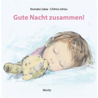 Moritz Gute Nacht zusammen Moritz Gute Nacht zusammen