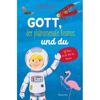 Francke-Buch Gott, der phänomenale Kosmos und du Francke-Buch Gott, der phänomenale Kosmos und du