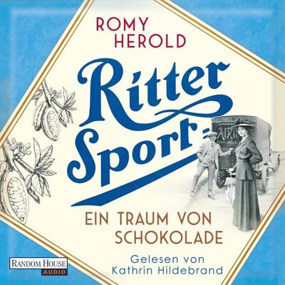 Random House Audio Ritter Sport - Ein Traum von Schokolade Random House Audio Ritter Sport - Ein Traum von Schokolade