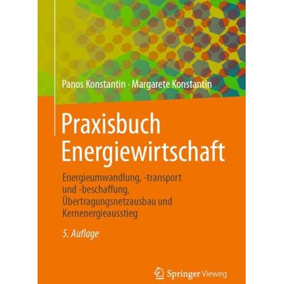 Springer Berlin Praxisbuch Energiewirtschaft Springer Berlin Praxisbuch Energiewirtschaft