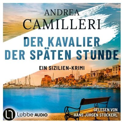 Lübbe Audio Der Kavalier der späten Stunde - Commissario Montalbano, Teil 6 Lübbe Audio Der Kavalier der späten Stunde - Commissario Montalbano, Teil 6
