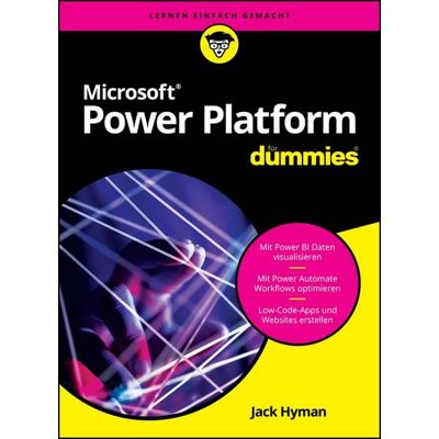 Wiley-VCH Microsoft Power Platform für Dummies Wiley-VCH Microsoft Power Platform für Dummies