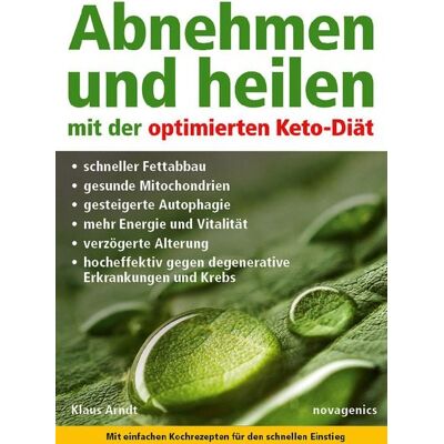 Novagenics Abnehmen und heilen mit der optimierten Keto-Diät Novagenics Abnehmen und heilen mit der optimierten Keto-Diät