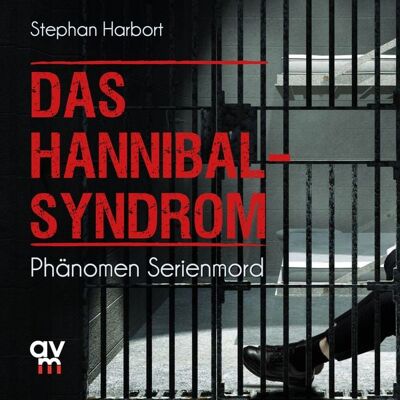 Audio Verlag München Das Hannibal-Syndrom Audio Verlag München Das Hannibal-Syndrom